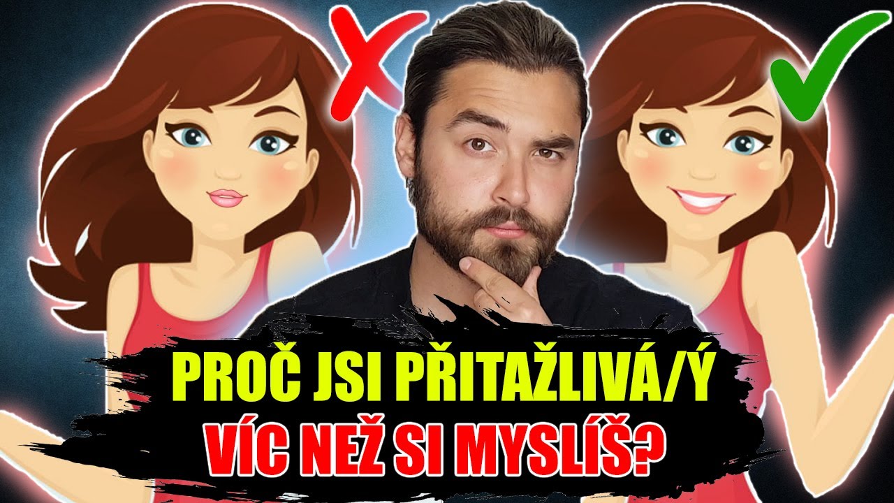 PROČ JSI VÍC PŘITAŽLIVÁ/Ý NEŽ SI MYSLÍŠ?! / TOP 15 SIGNÁLŮ