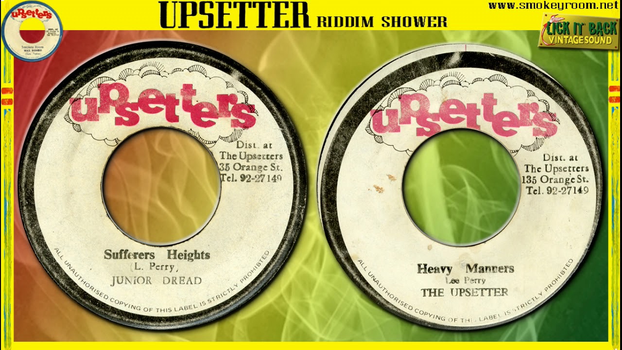 SUFFERERS HEIGHTS + HEAVY MANNERS ⬥Junior Dread & The Upsetter⬥
