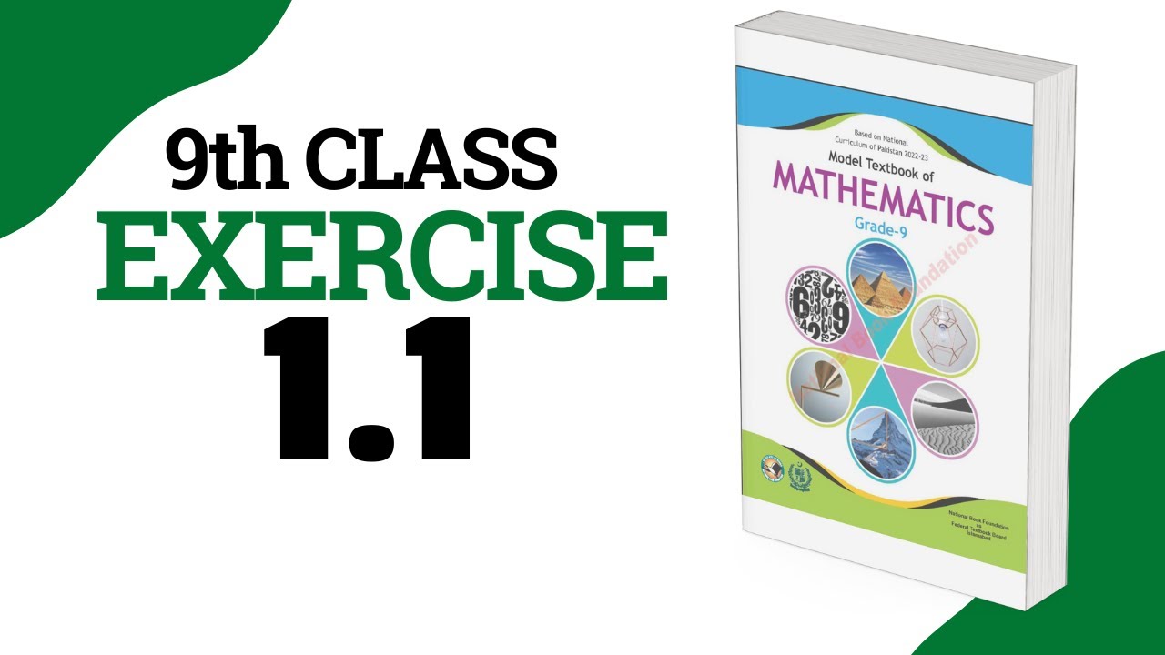 Exercise 1.1 - 9 Class Math  | Federal Board - FBISE - National Book Foundation - NBF