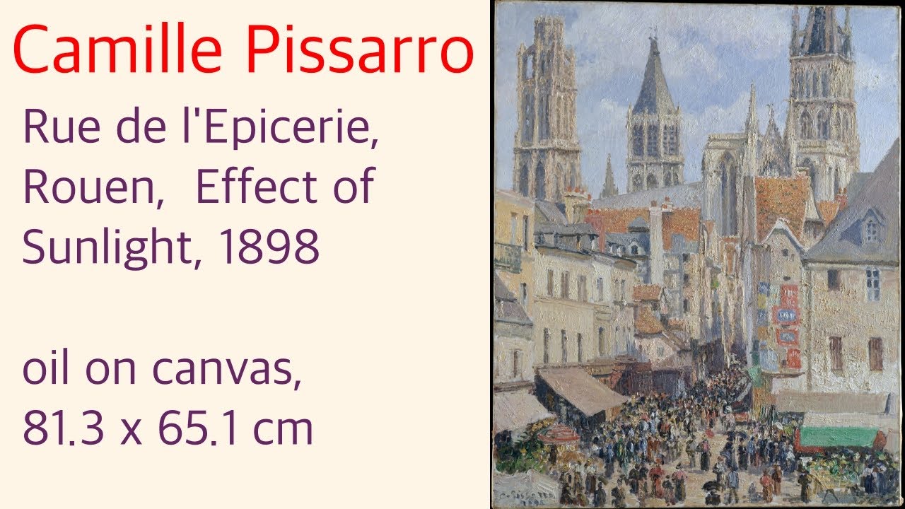 [Looking at Paintings 001] Pissarro, Rue de l'Épicerie, Rouen (Effect of Sunlight), 1898