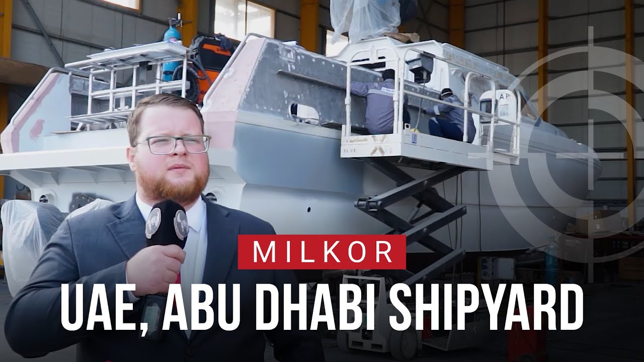 Milkor – Tour of Abu Dhabi UAE Shipyard
