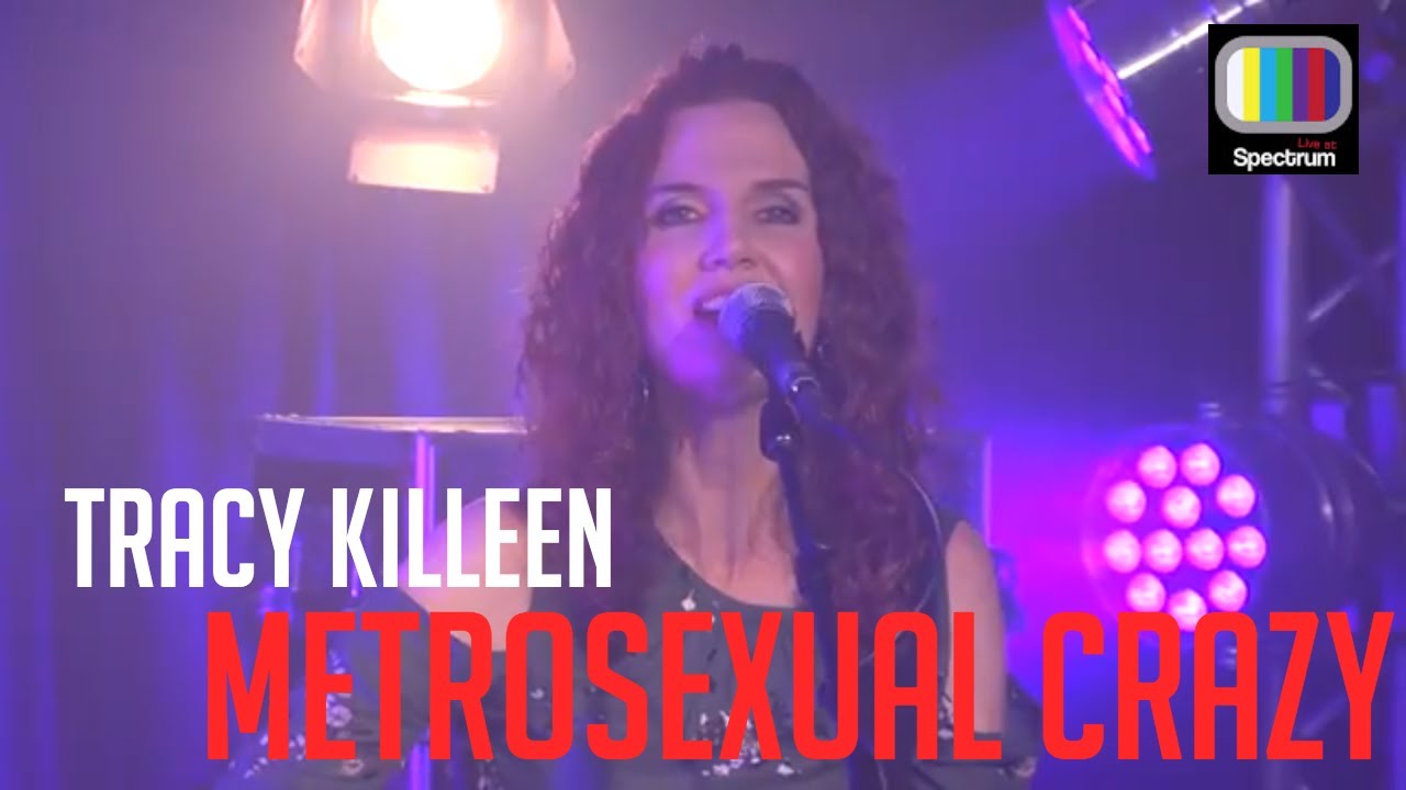 Tracy Killeen - Metrosexual Craze (August 2017)