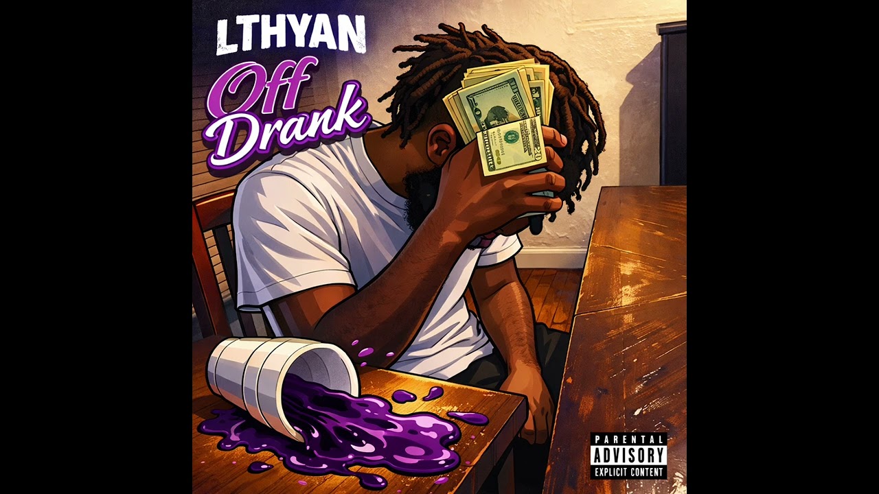 LTHyan~ Off Drank (official audio)