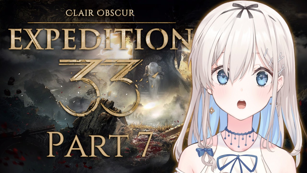 【Clair Obscur: Expedition 33】Lily vs Axons!!💪エクスペディション33 完全初見！#7【吉良リリー/Kira Lily 】