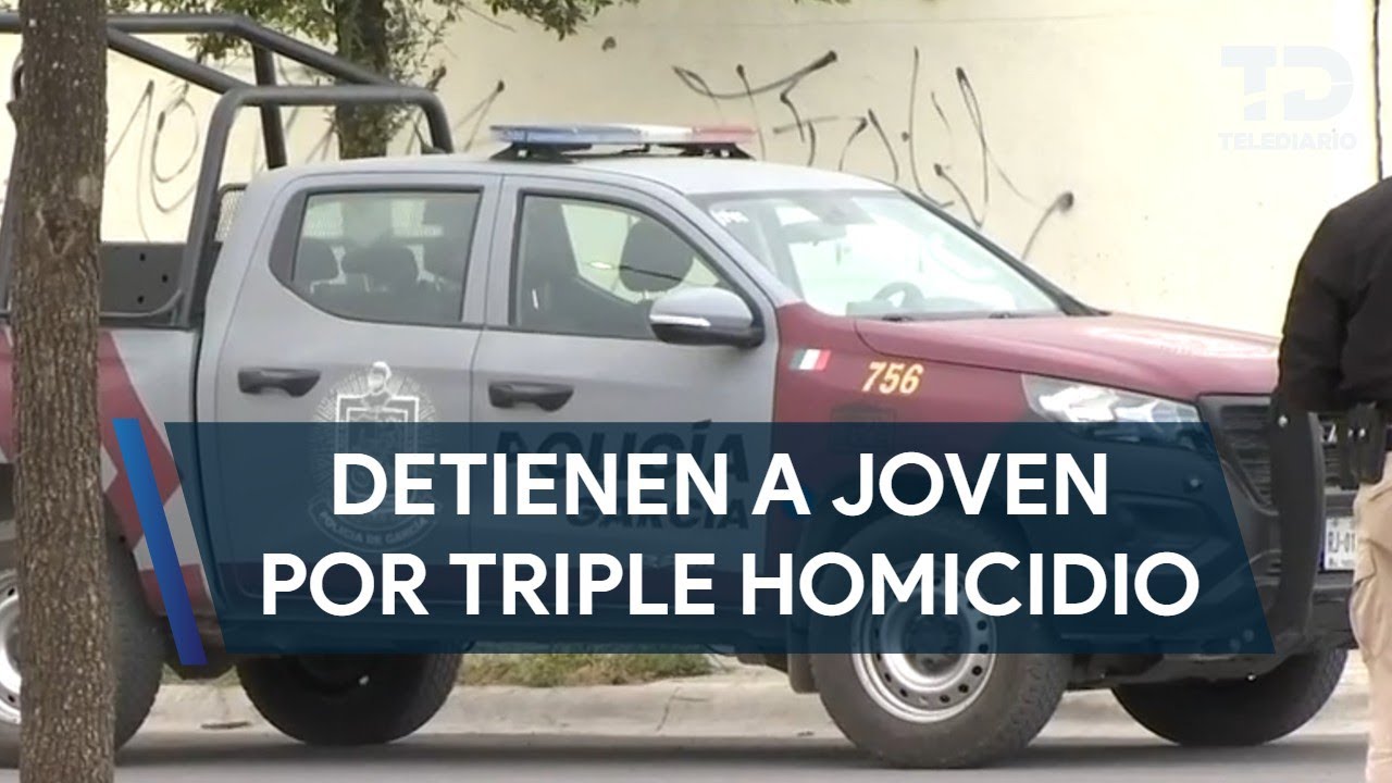Cae joven por su presunta participación en un triple homicidio en García, Nuevo León