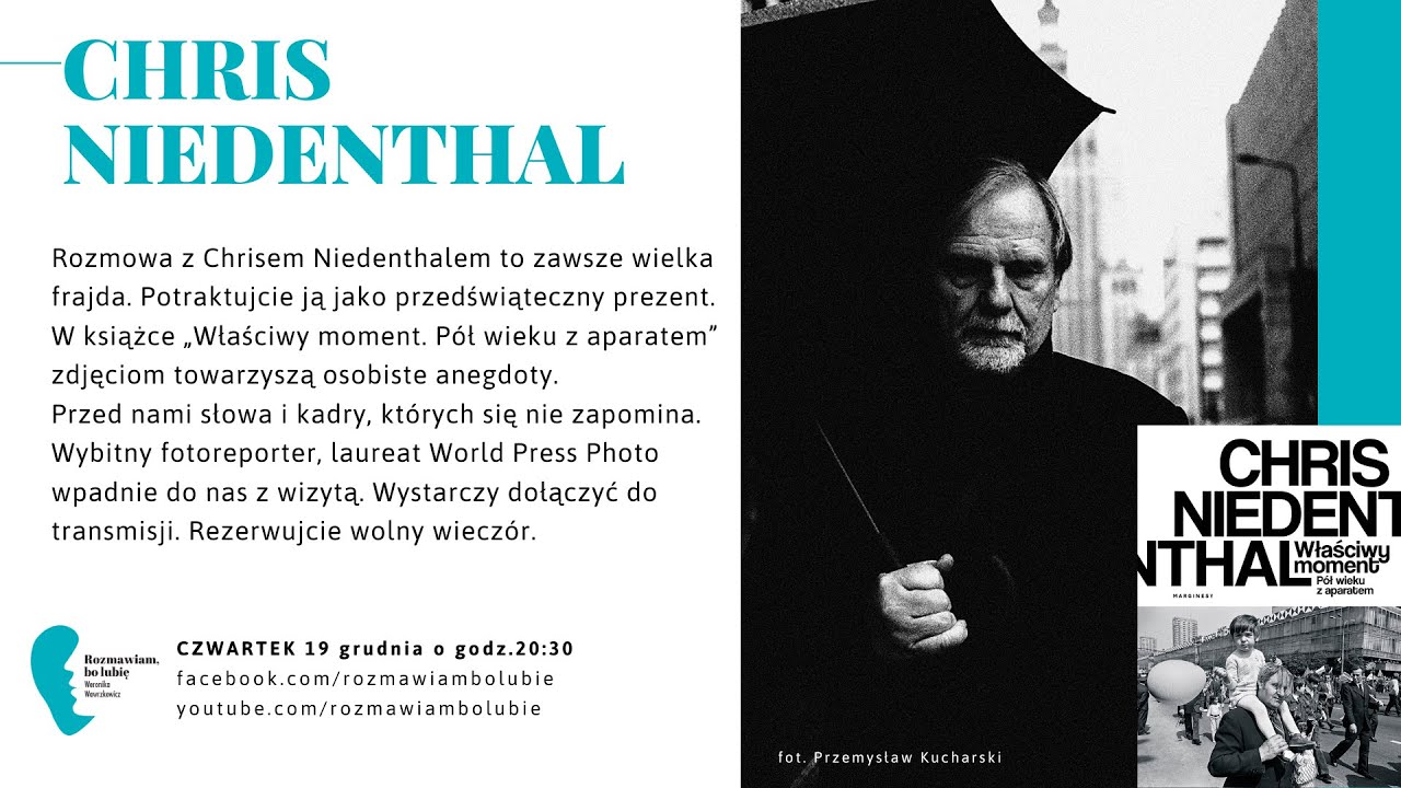 Chris Niedenthal &bdquo;Właściwy moment. P&oacute;ł wieku z aparatem