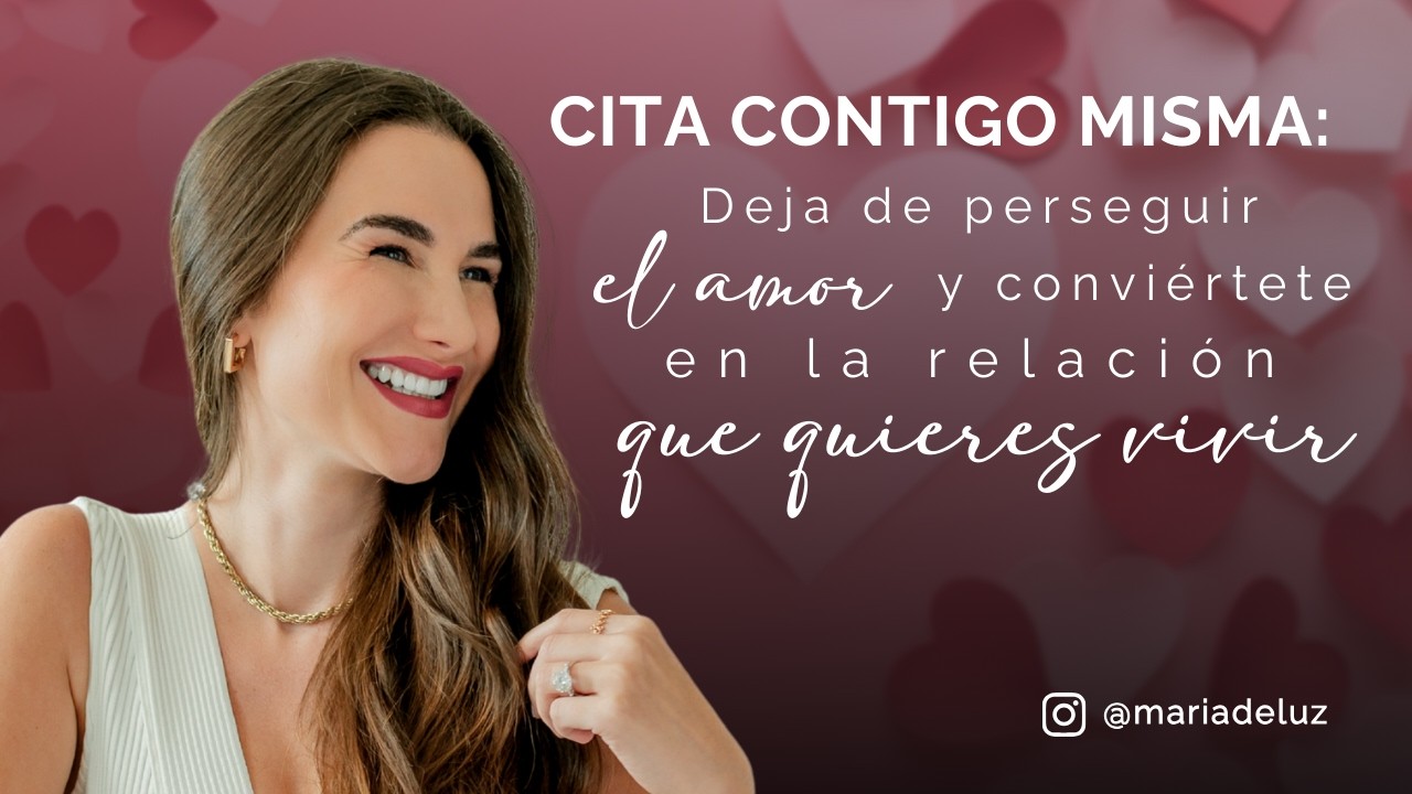 Cita contigo misma: Deja de perseguir el amor y conviértete en la relación que quieres vivir 🌹💫