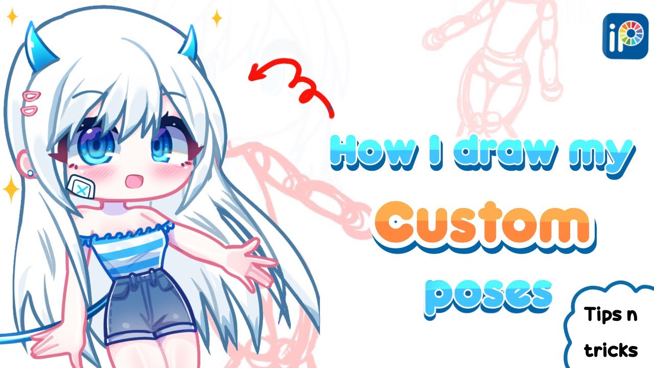How I Draw My Custom Poses - Small Guide - Tips N Tricks - IbisPaint X - Gacha