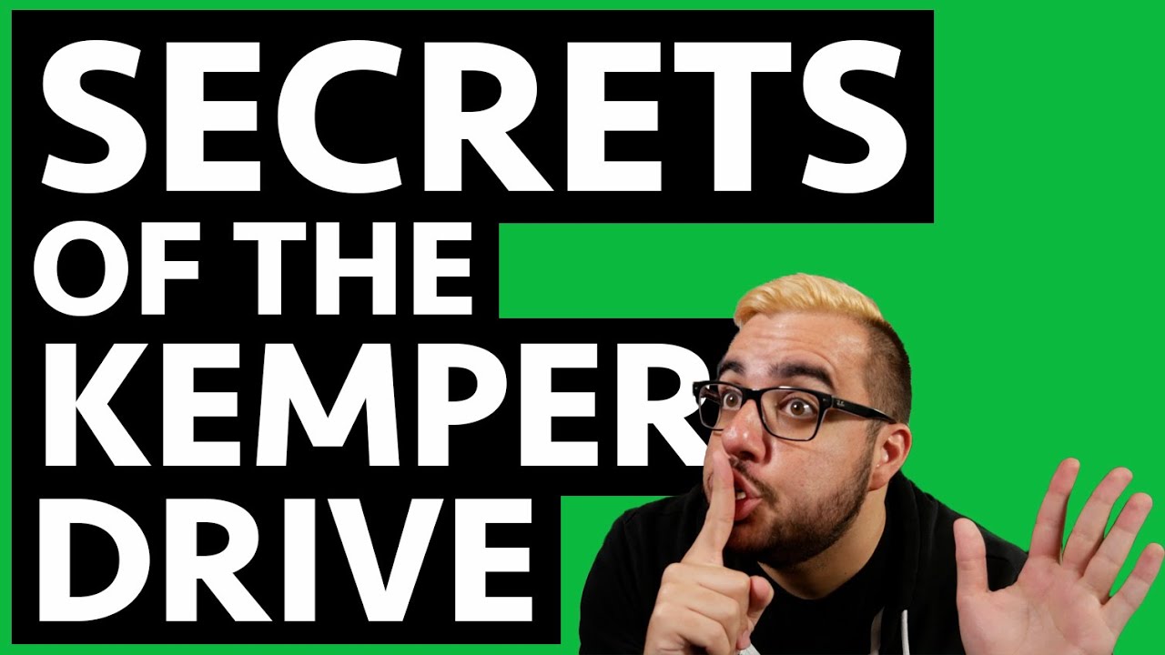 Secrets of the Kemper Drive - Kemper Tips and Tricks