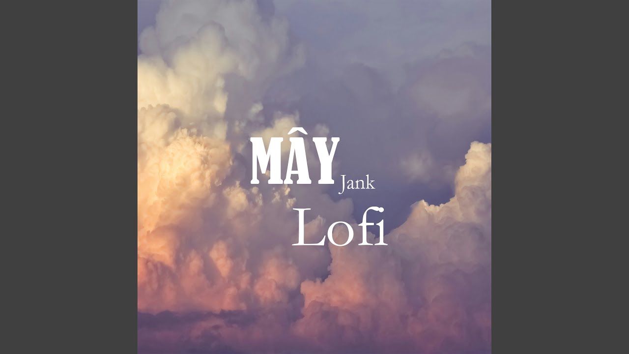 Mây (Lofi)