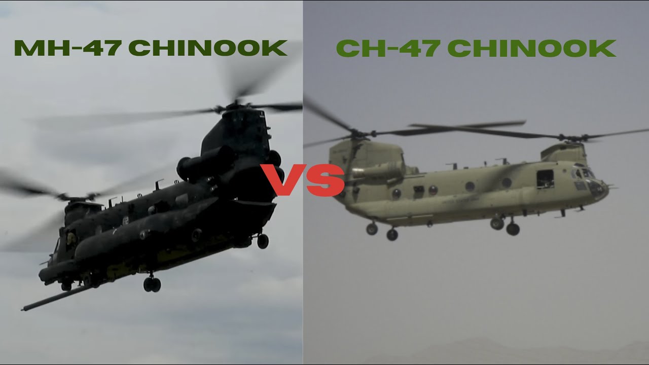 Comparing Helicopters: MH-47 Chinook to CH-47 Chinook