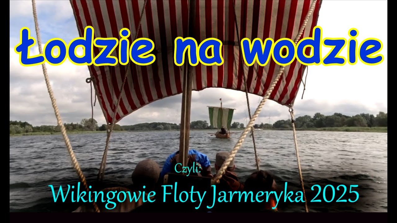 Łodzie na wodzie - czyli Wikingowie Floty Jarmeryka część 2