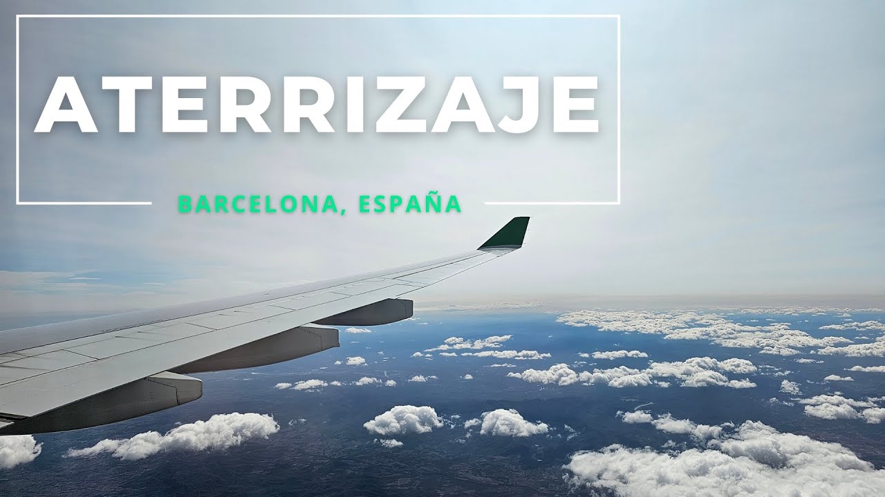 Aterrizaje completo - Aeropuerto de Barcelona, El Prat - 4K