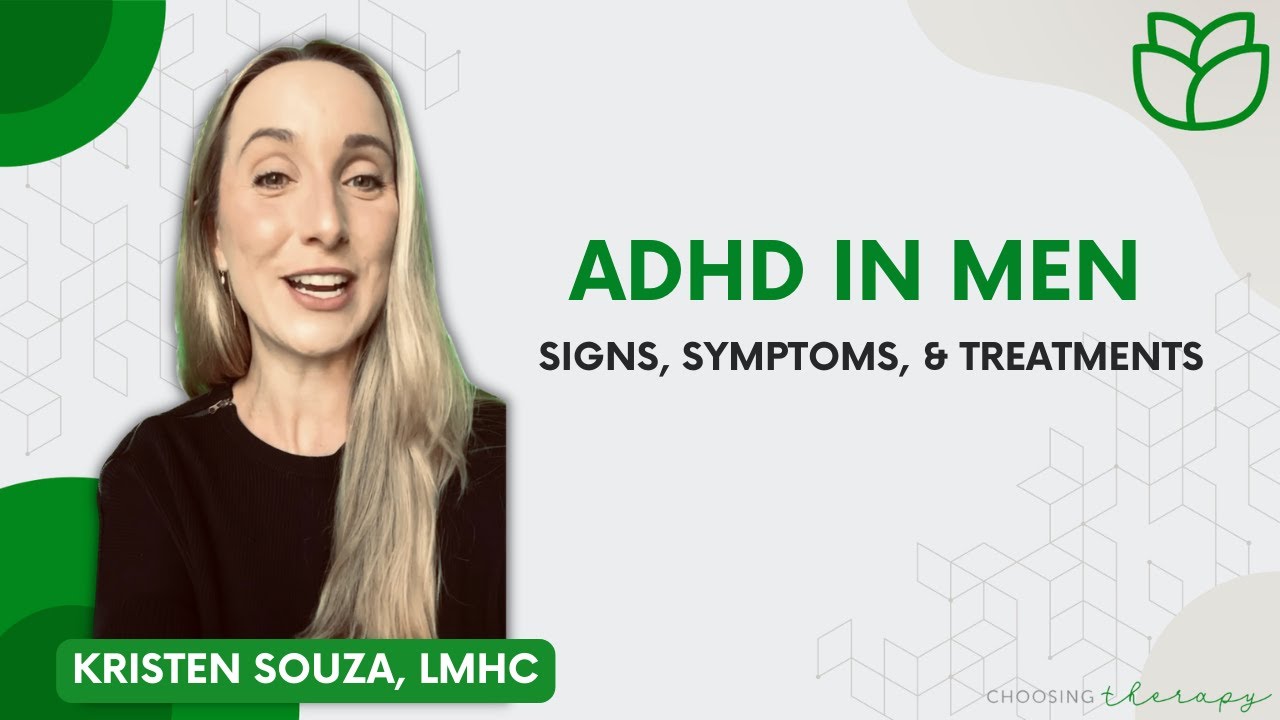 ADHD in Men: Signs, Symptoms, & Treatments