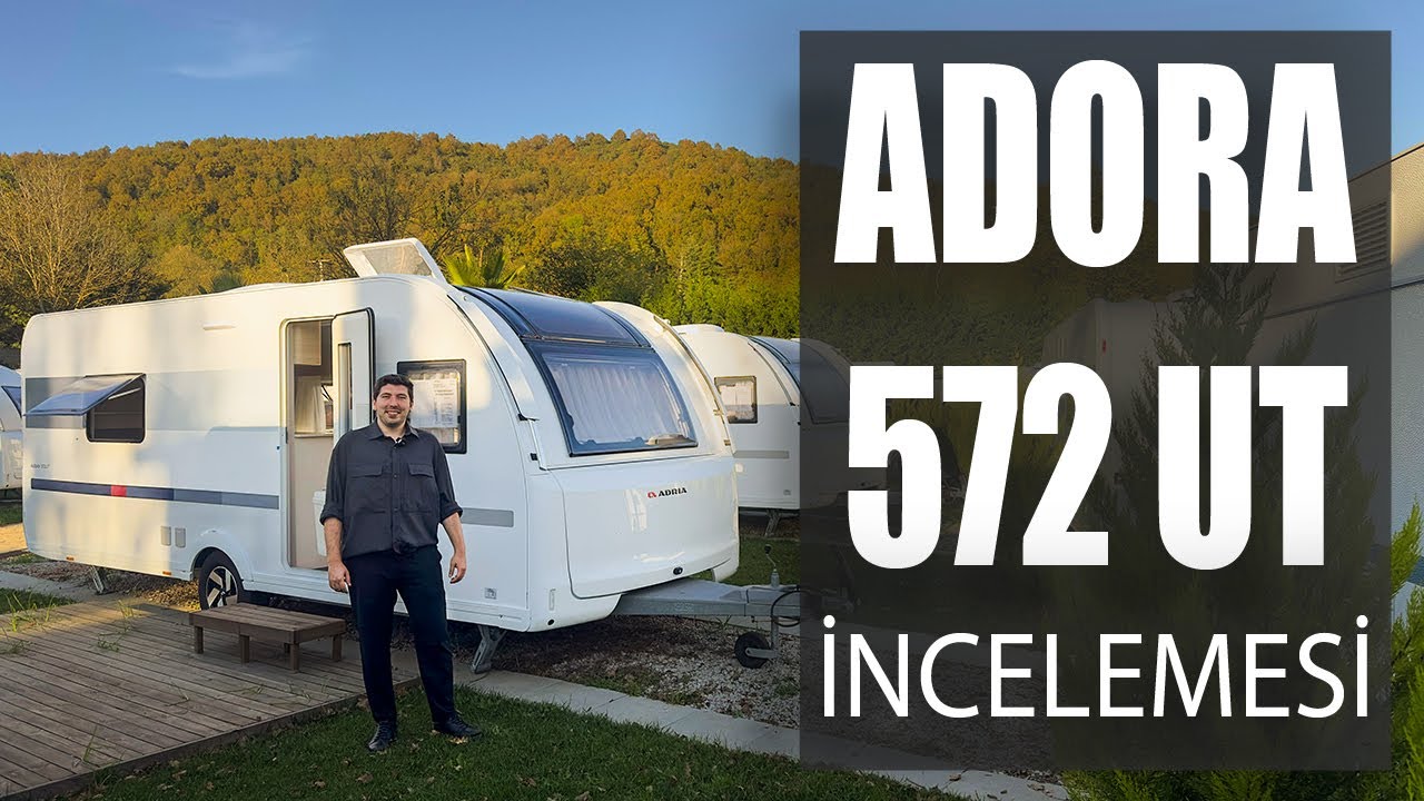 ADORA 572 UT incelemesi