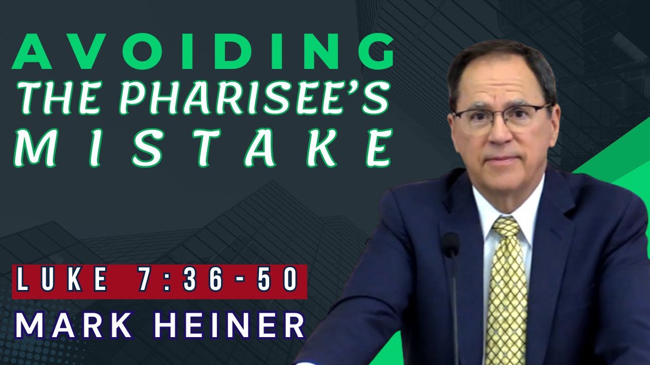 Avoiding the Pharisee’s Mistake
