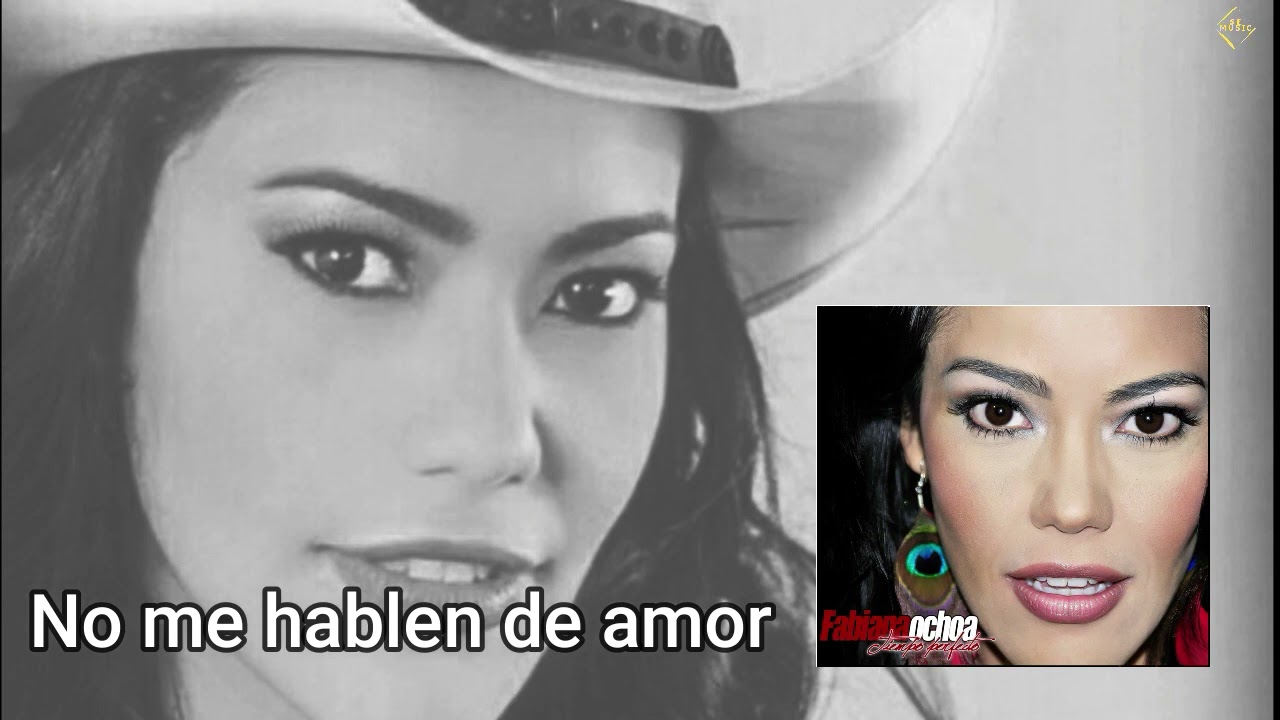 Fabiana Ochoa - No me hablen de amor