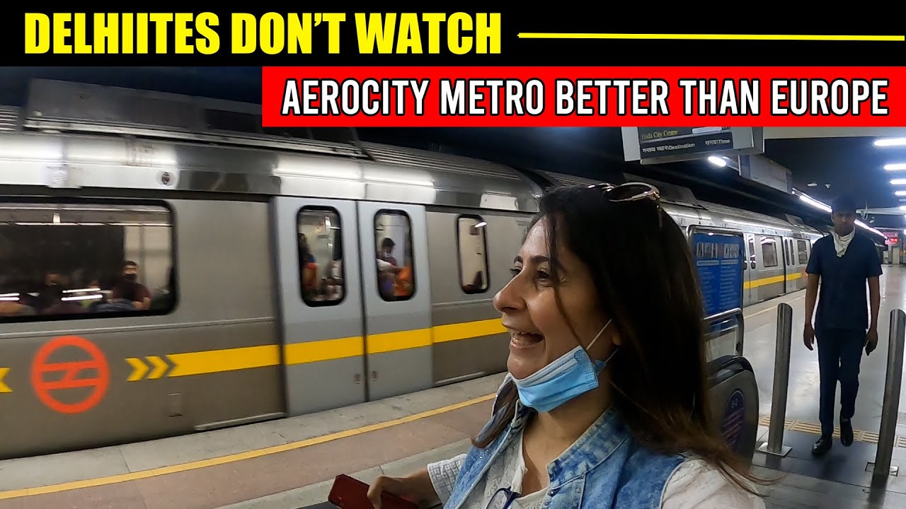 Aerocity Metro Kyon Best Hai...!!!