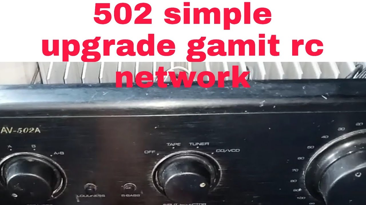 part 1 upgrade 502 amplifier gamit ng  RC network...