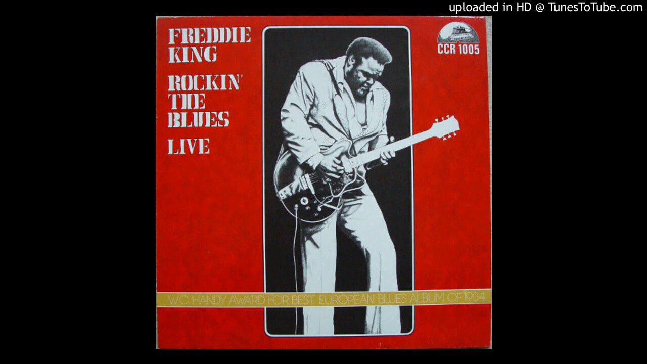 Rockin' The Blues - Live! (1975) - Key To The Highway - Freddie King
