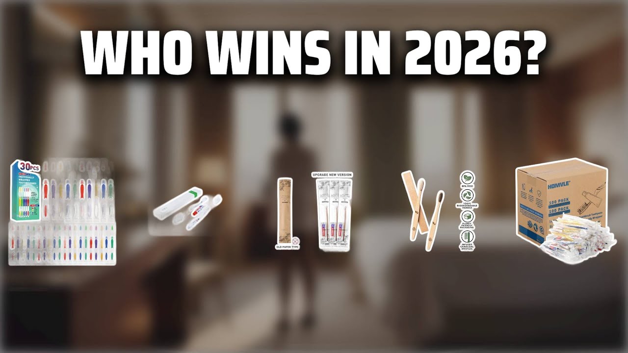 The Top 5 Best Guest Toothbrushes in 2026 - Must Watch Before Buying!