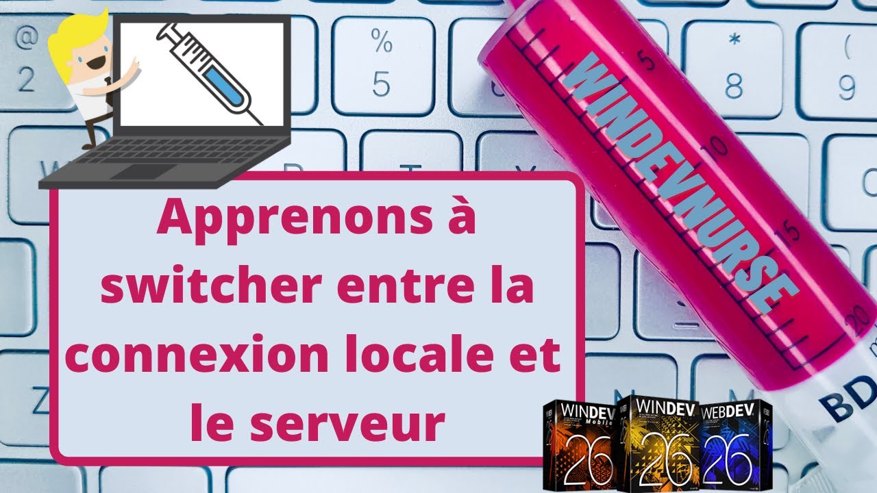 072.Jouons avec les connexions et Windev