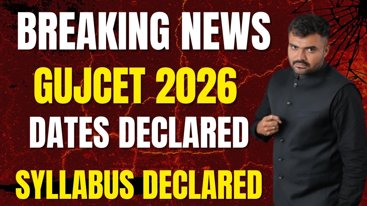 GUJCET 2026 - GUJCET 2026 DATE DECLATED - GUJCET 2026  SYLLABUS