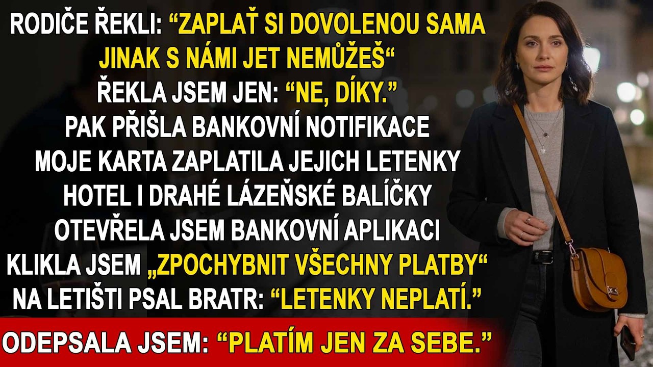 Rodiče zaplatili dovolenou všem. Mně řekli: „Zaplať si ji sama.“