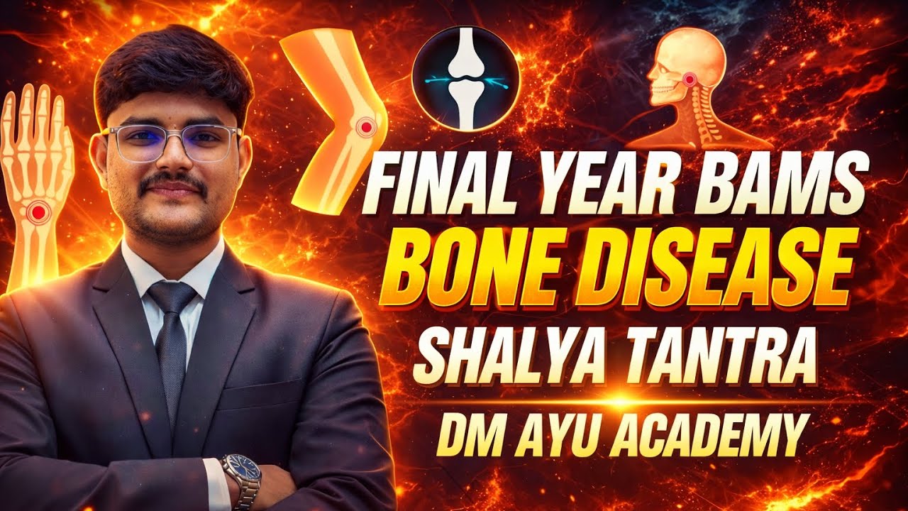 BONE DISEASE🦴 | Shalya Tantra 🩸 | Final Year BAMS🫡 | DM AYU ACADEMY✔️