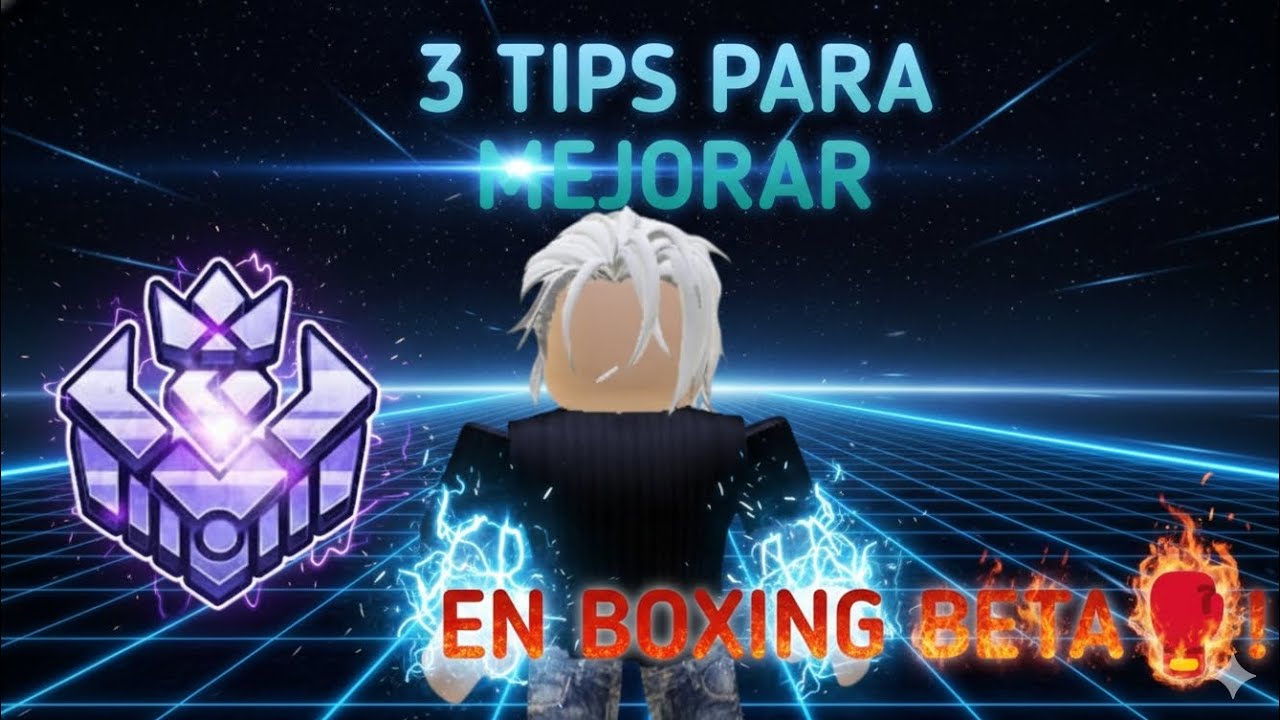 !3 TIPS PARA MEJORAR EN BOXING BETA 🥊!