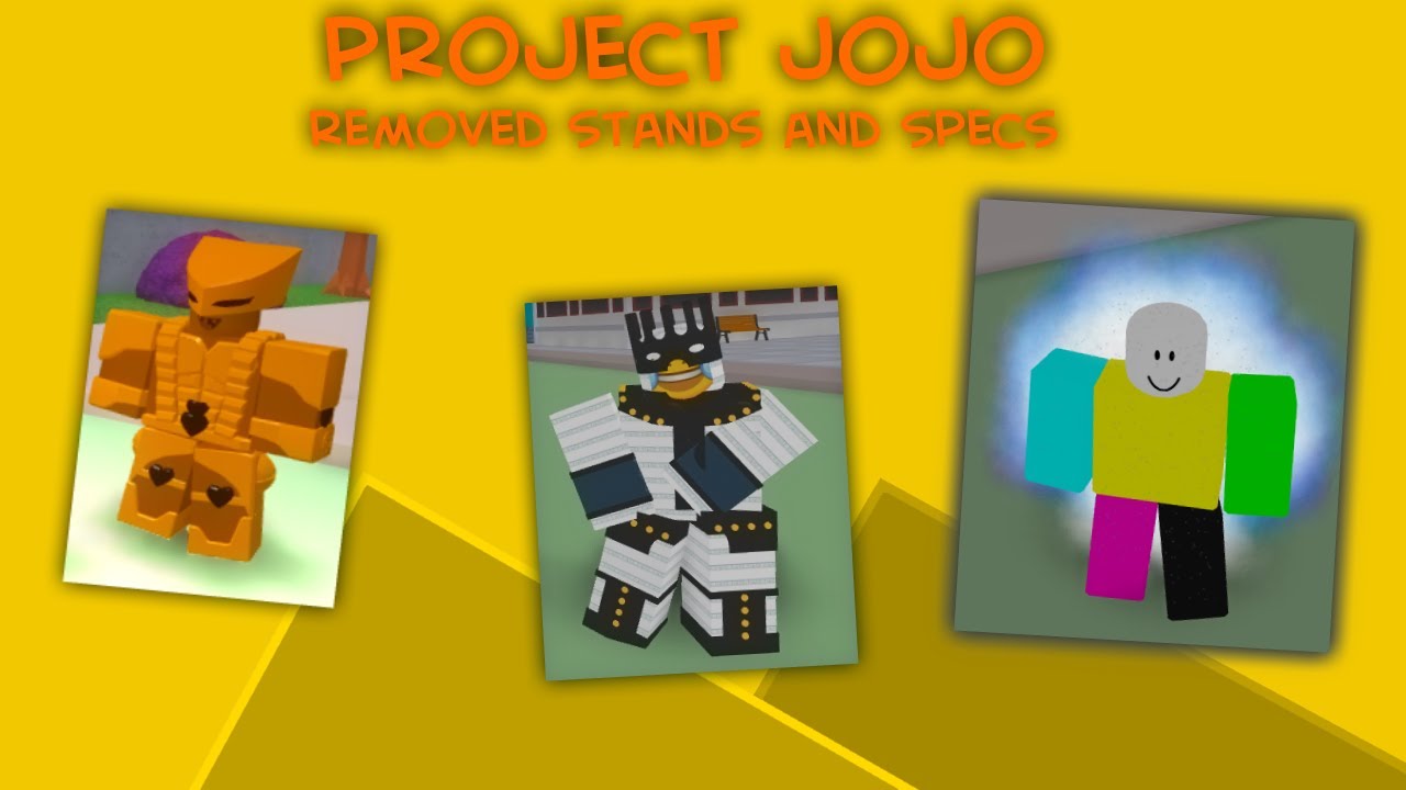 Project JoJo Removed Stands And Specs