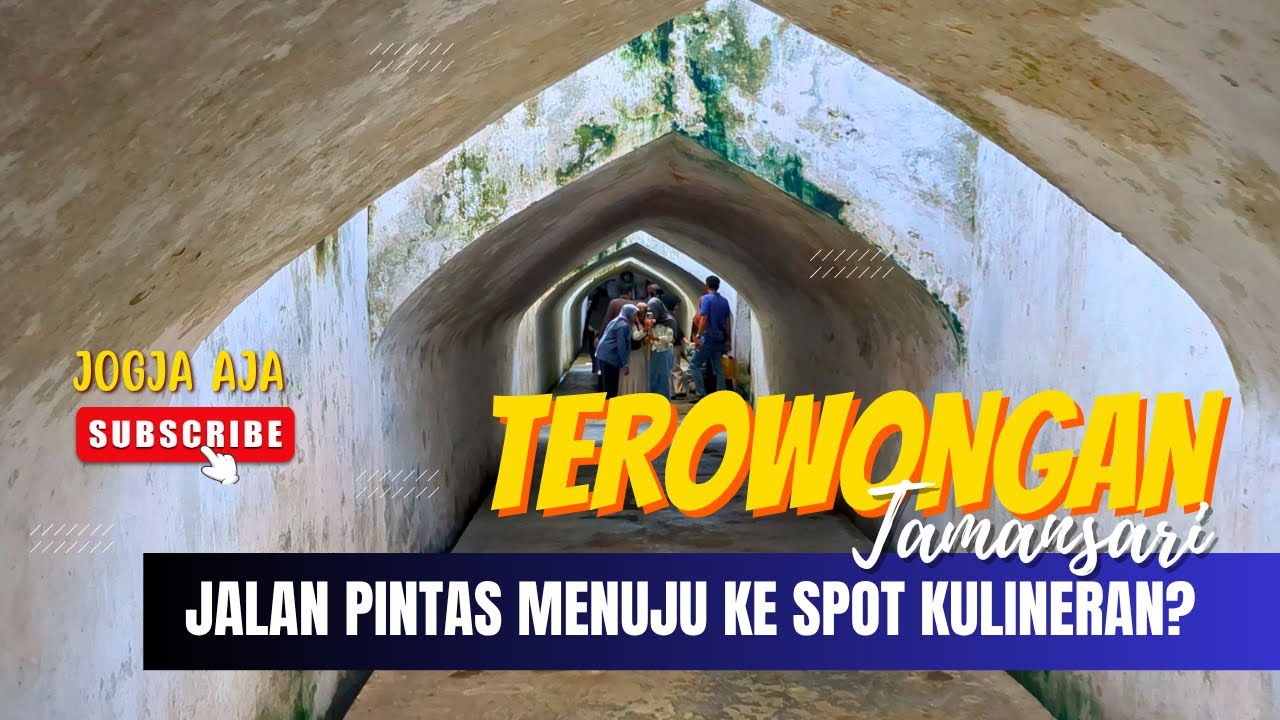 KALAU KE JOGJA MINIMAL PERNAH SEKALI LEWAT DI DALAM TEROWONGAN TAMANSARI TIDAK JAUH DARI MALIOBORO