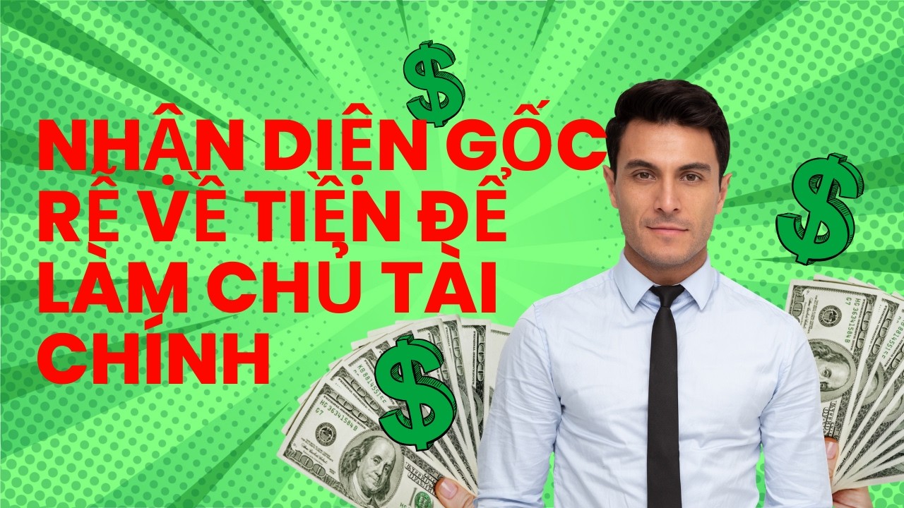 Thấu hiểu tài chính phần 3