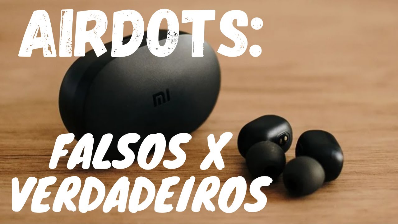 NÃO CAIA NESSA! | Redmi Airdots FALSO X ORIGINAL - COMO IDENTIFICAR!