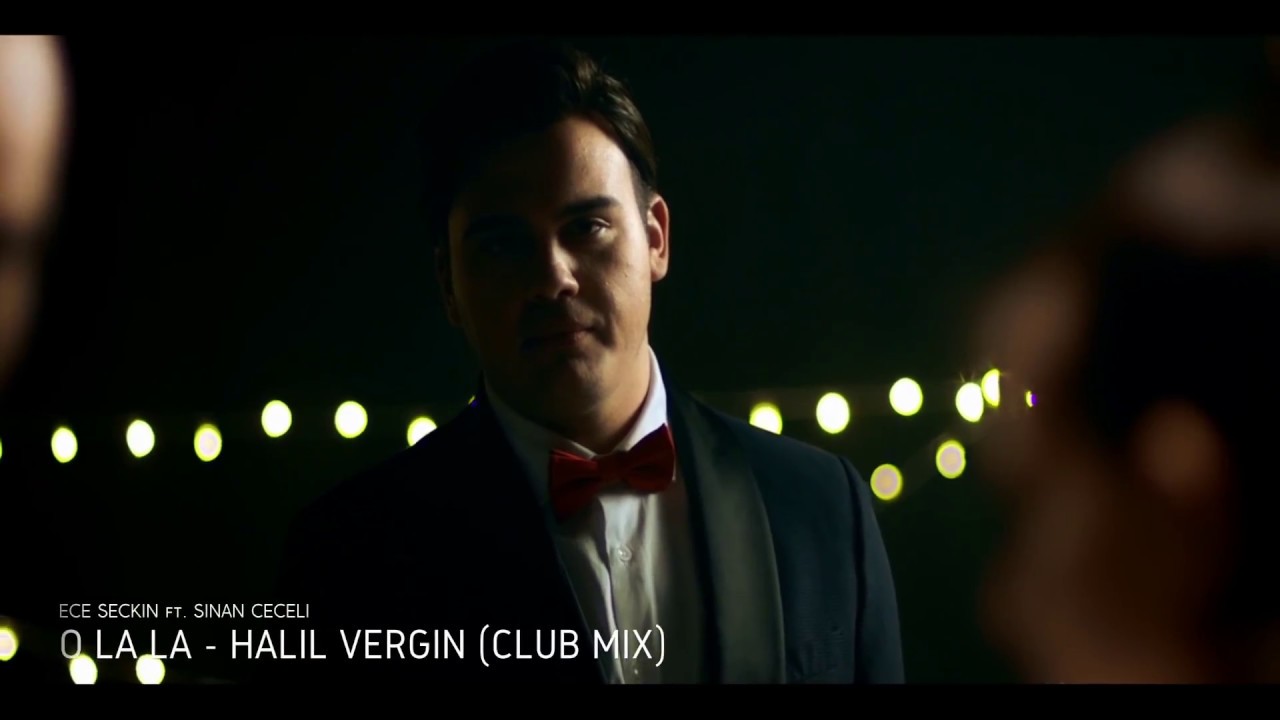 Sinan Ceceli feat. Ece Seckin - O La La (HALIL VERGIN CLUB MIX)