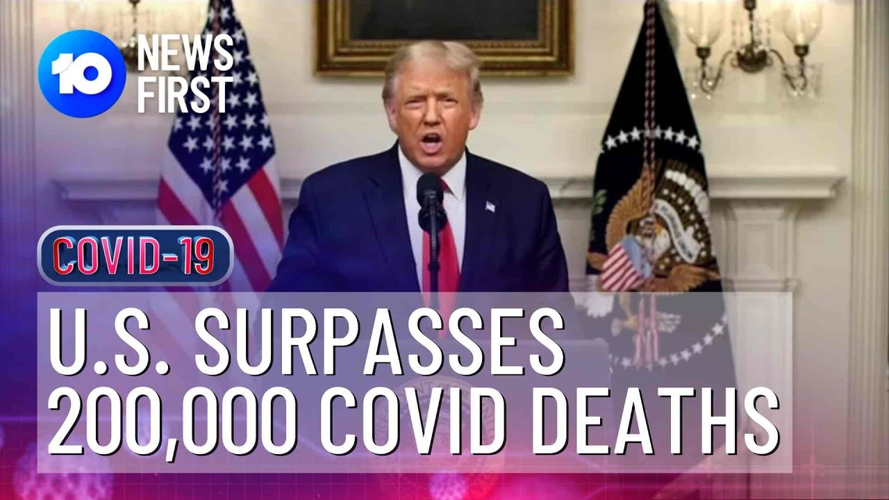 US Surpasses 200,000 COVID Deaths | 10 News First