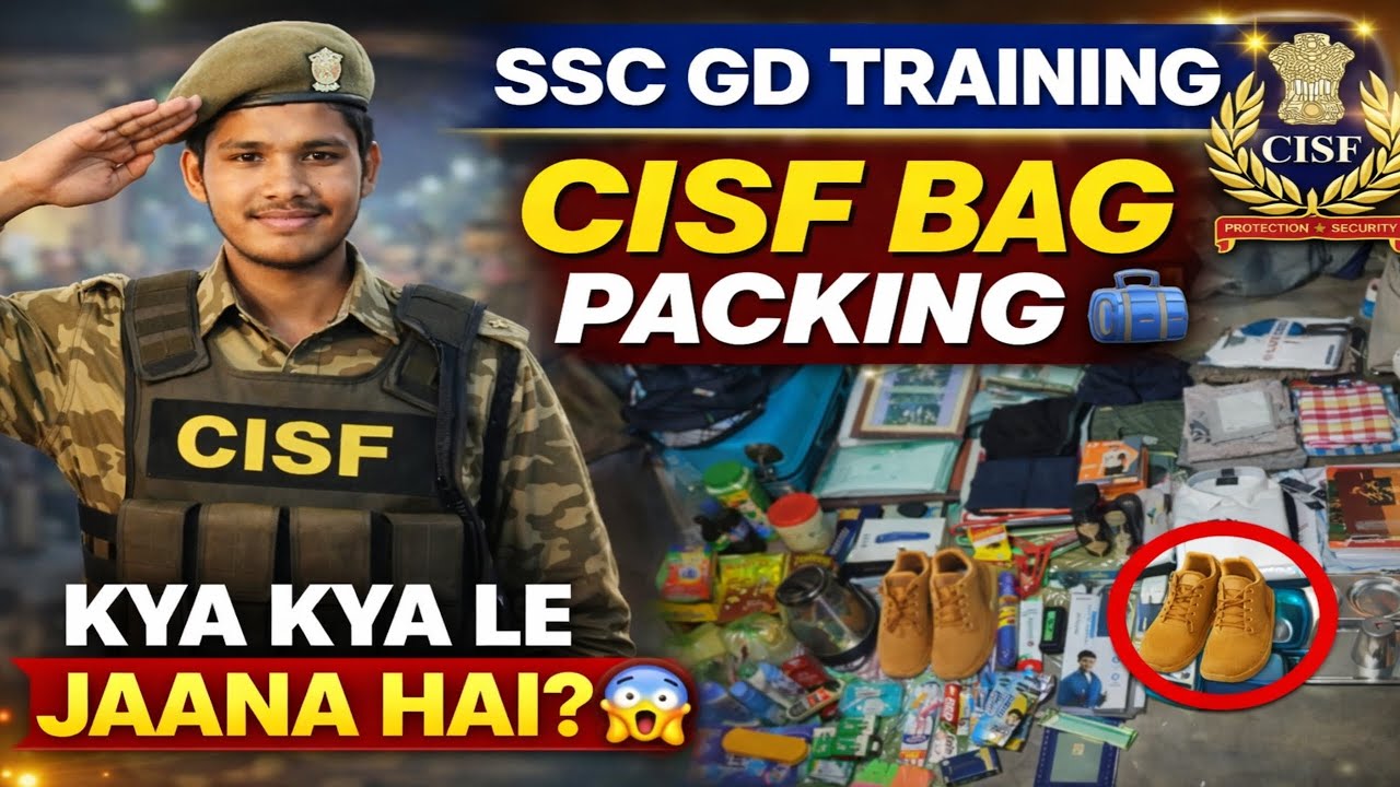 SSC GD CISF TRAINING 2026 🇮🇳 | CISF BAG PACKING 🧳 Kya Kya Le Jaana Hai? Full List 🥳#cisf #sscgd 