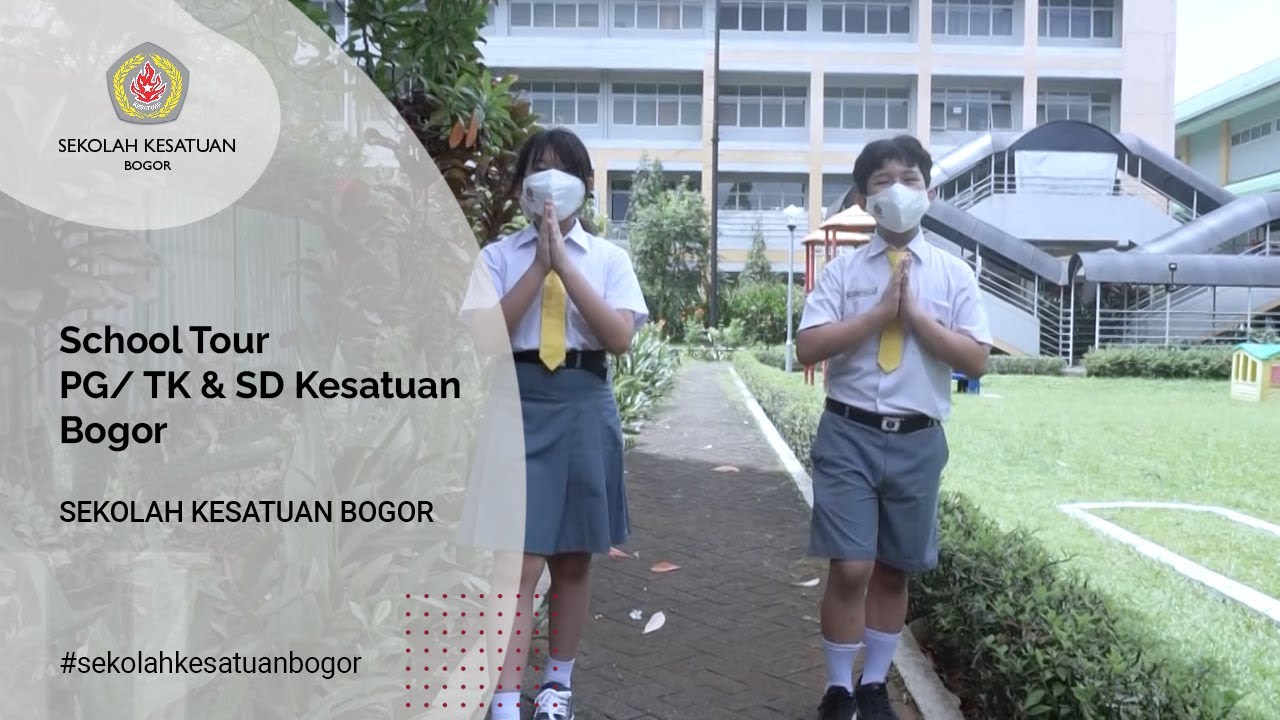 School Tour PG/ TK Dan SD Sekolah Kesatuan Bogor