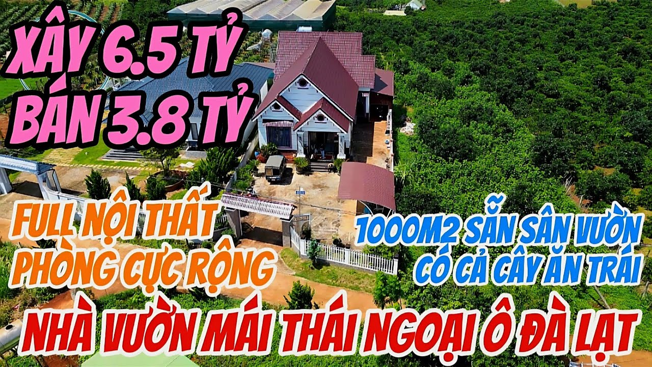 1000M2 NHÀ VƯỜN VEN ĐÀ LẠT, FULL NỘI THẤT, XÂY 6.5 TỶ BÁN 3.8 TỶ #datlamdong #batdongsan #datlamha 