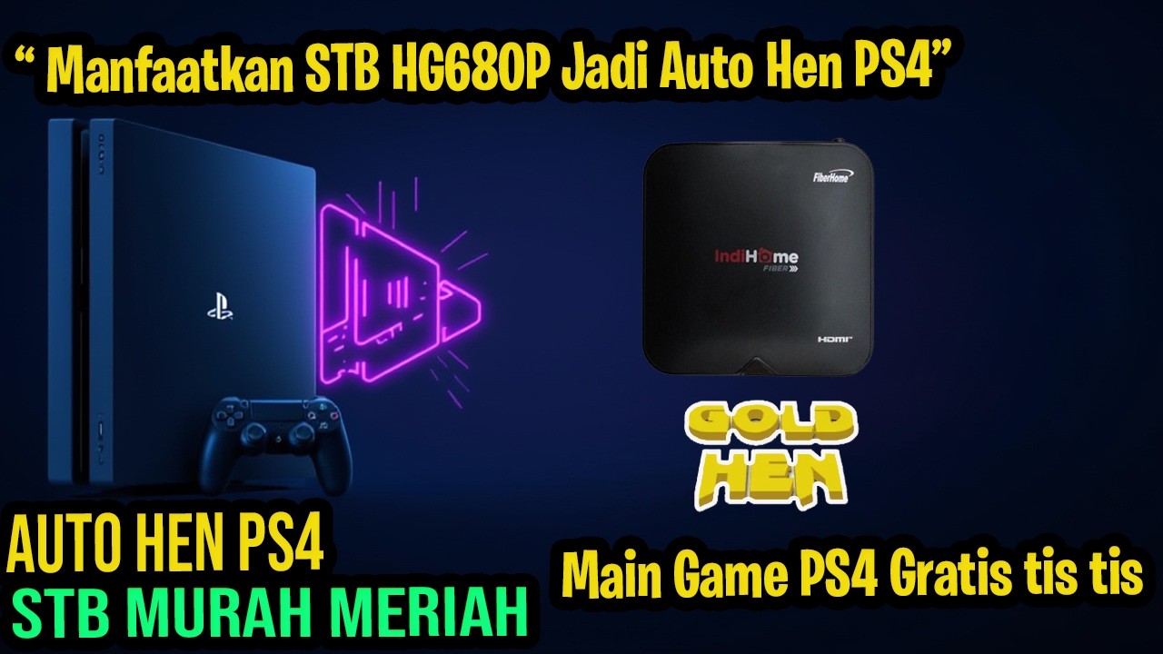 Cara Setting STB HG680P Jadi Auto HEN PS4 Murah & Praktis!Firmware 11.00 :Tutorial Lengkap