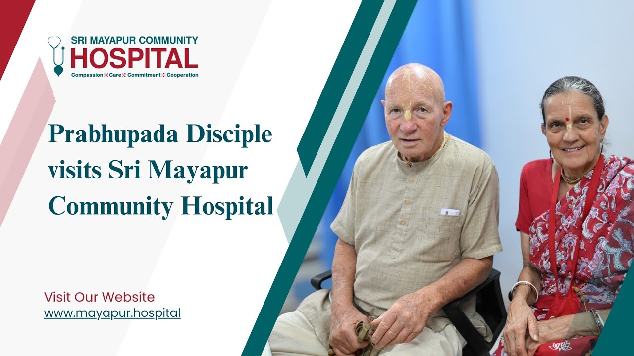 Prabhupada Disciple visits Sri Mayapur Community Hospital