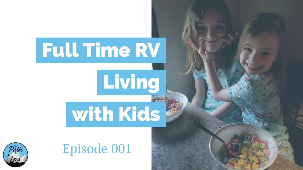 Introducing The Path to Less! A Family Travel VLOG that happens to live full time in an RV!