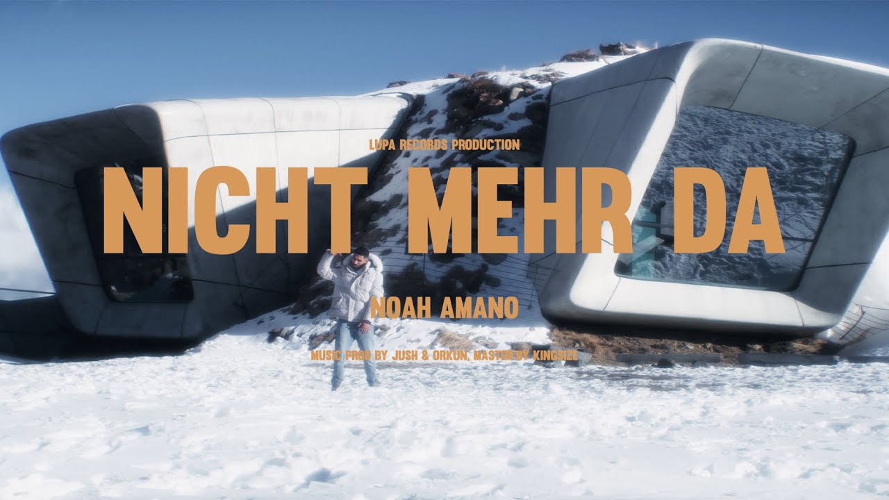 NOAH AMANO - NICHT MEHR DA (prod. by JUSH & ORKUN)
