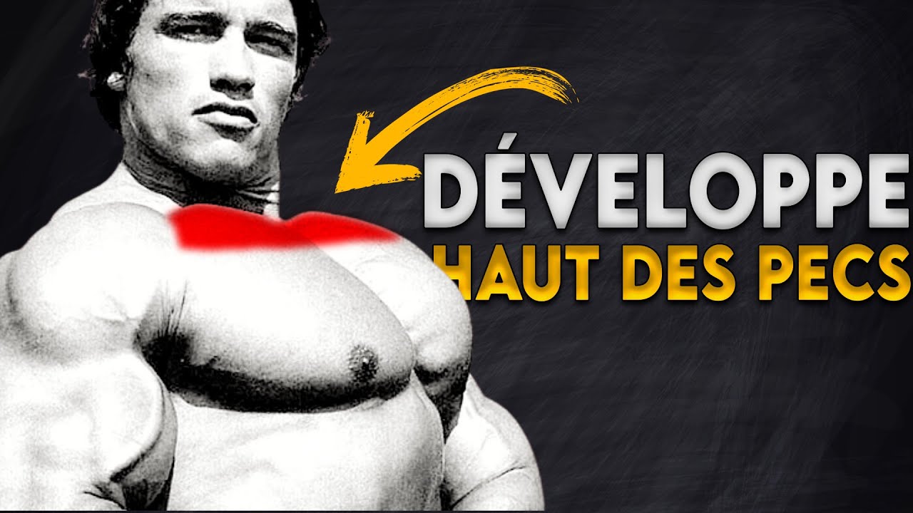 La meilleure façon de développer le haut des pectoraux ! + Un exemple de séance