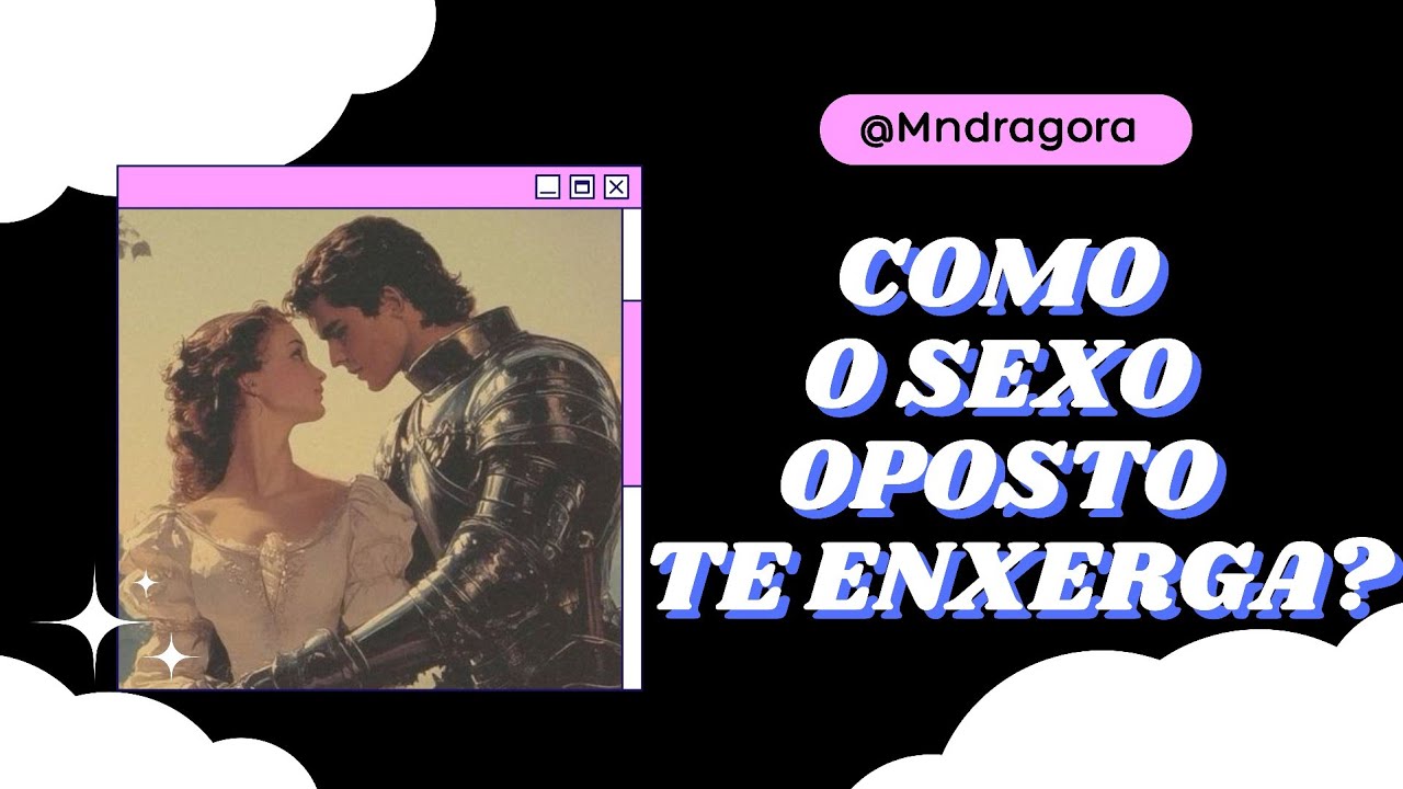 😱✨️ COMO O SEXO OPOSTO TE ENXERGA?