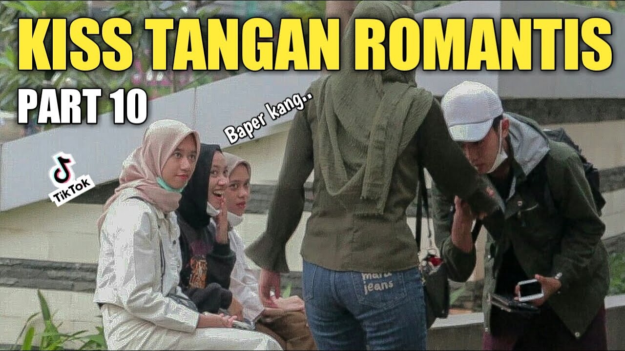KI*S TANGAN ROMANTIS PART 10 || PRANK