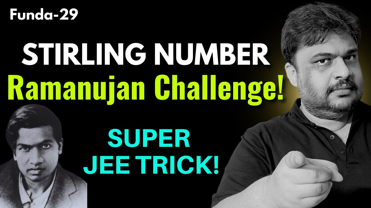 Ramanujan Challenge! : Funda 29 | JEE Stirling Number | Recursion JEE Mains & Advanced | Anshul Sir