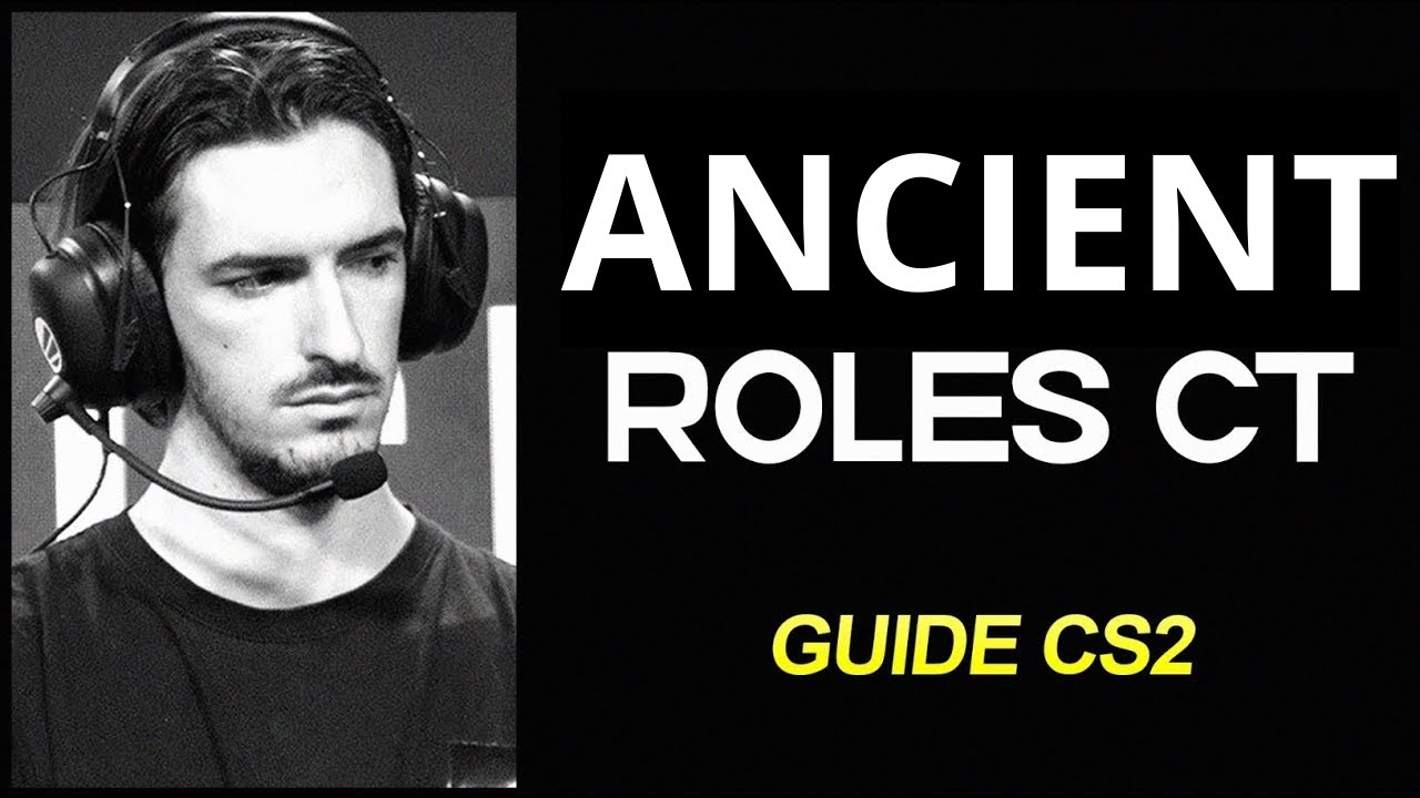 CS2 - Progresser sur ANCIENT (Les bases en CT)