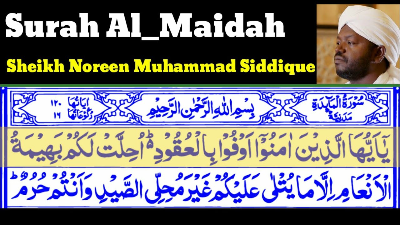 Surah Al-Maidah | By Sheikh Noreen Muhammad Siddique| Full With Arabic Text (HD) | 05-سورۃالمائدة