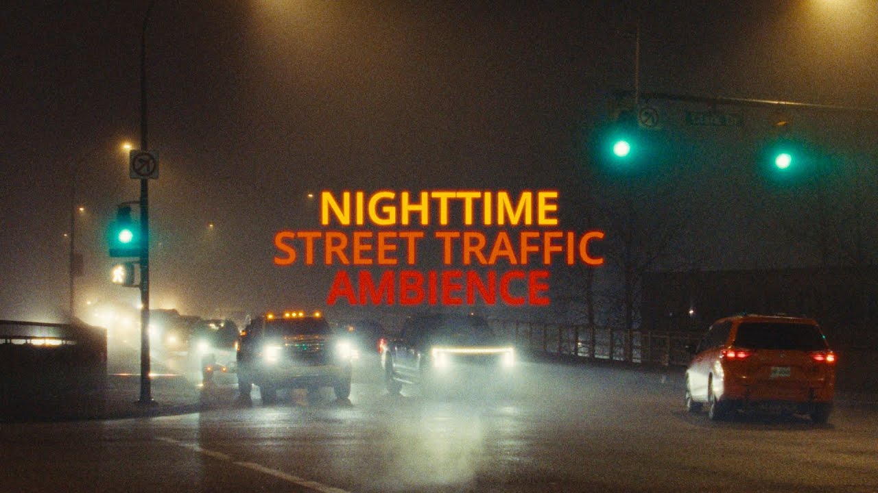 Night-Time Street Corner Traffic Ambience (1.77:1 Aspect Ratio 1hr 11min)